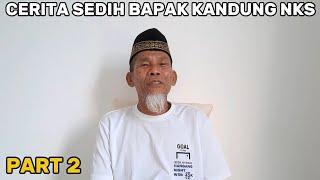 CERITA BAPAK KANDUNG NKS AWAL MULA BERPISAH DENGAN KIFLY DAN HARUS MENJEMPUT IBUNYA KE MALAYSIA