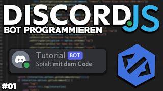 [NEU] Discord BOT mit Javascript programmieren! - Discord.JS v13 Bot erstellen #01