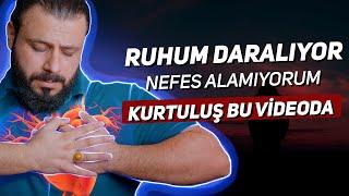 Ruhum Daralıyor, Sıkıntıdan Çatlıyorum, Nefes Alamıyorum (İzle Kurtul) [KABZ - BAST] - Mehmet Ede