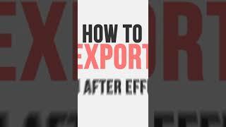 Exporting From in Adobe After Effects (27)⁉️‍️