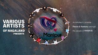 One In Love for Manipur / Official Music Video / Various Artists of Nagaland #manipur #manipurnews