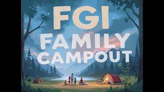 FGI Family Campout 2025