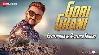 Gori Ghani - Official Music Video | Fazilpuria & Jyotica Tangri