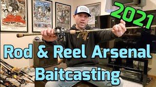 2021 High End Rod & Reel ARSENAL! Part 1 - Baitcasting