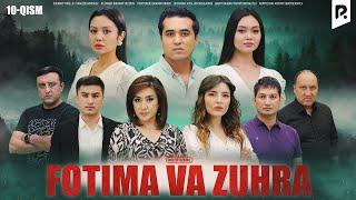 Fotima va Zuhra 10-qism (milliy serail) | Фотима ва Зухра 10-кисм (миллий сериал)