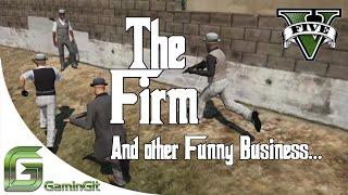 GTA RP | The Firm & Other Funny Business | Evolve RP