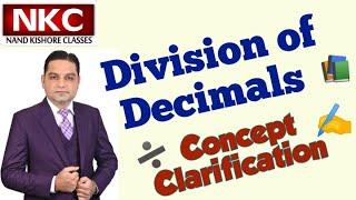 Division of Decimals | Solve with easy way | Concept Clarification