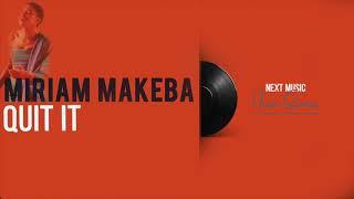 Miriam Makeba - Quit It (Next Music Icon Series) [Official Audio]