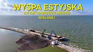 WYSPA ESTYJSKA - 2.5 KM OD BRZEGU MIERZEI WIŚLANEJ