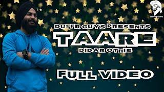 Taare | Didar Othie | Duffer Guys |2018