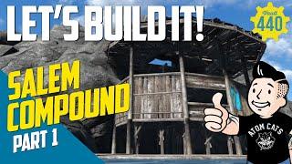 Vault 440 - LET'S BUILD IT! - Salem Compound - PART 1 (Fallout 4/PS4)