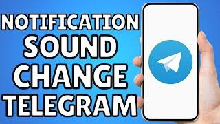 How to Change Notification Sound on Telegram | Telegram Notification Sound