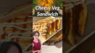 Trending Cheesy Veg Sandwich Recipe #sandwich #recipe #shorts