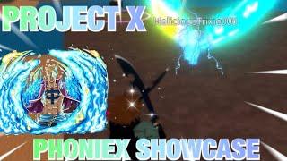 PROJECT X PHOENIX SHOWCASE/ BEST PVP ABILITY!!