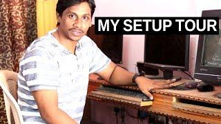 Telugu Tech Tuts Setup Tour 2018