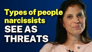 Types of people narcissists SEE AS THREATS