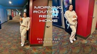 Reset the house with me/ My Morning Routine as a Mom & wife / Morning routine/ realistic vlog