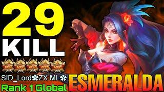 29 Kills Esmeralda Killing Machine Mode - Top 1 Global Esmeralda by SID_LordZX ML - Mobile Legends