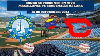 LVBP️Dónde Ver EN VIVO Magallanes vs Cardenales de Lara Temporada 2024-2025