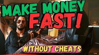 Cyberpunk 2077: How to Make Money FAST (Cyberpunk 2077)