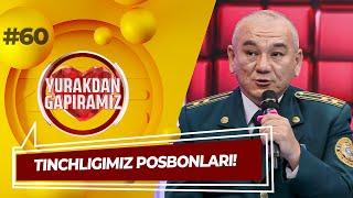 Yurakdan Gapiramiz 60-son TINCHLIGIMIZ POSBONLARI! (25.10.2022)