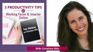 Productivity Tips with Christina Hills