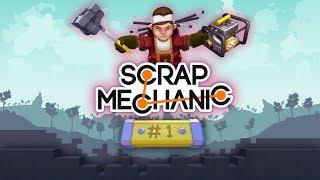 Scrap Mechanic • Первый взгляд •