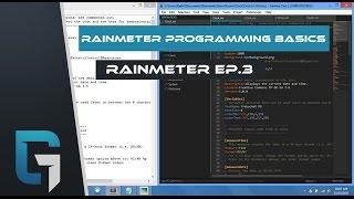 Rainmeter Programming Basics, Make Your FIRST SKIN! Rainmeter Episode 3