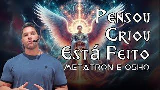 METATRON E OSHO / Emanações psíquicas inconscientes.