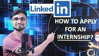 How to apply for an Internship on LinkedIn | Tips | Explained indetail | MathsInDepth