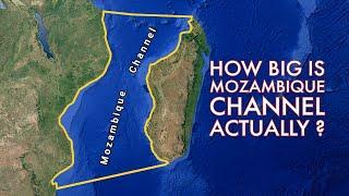 Mozambique Channel 101 - How Big Is It Actually?