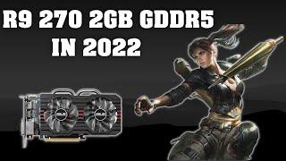 AMD R9 270 - 2022 [12 GAMES TESTED]