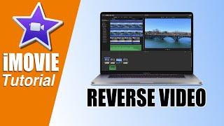 iMovie Tutorial - How to Reverse Video with iMovie