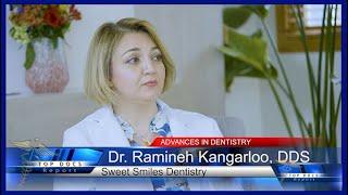 TOP Doctors Interviews | Advances In Dentistry | Dr. Ramineh Kangarloo | Falls Church, Virginia