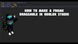 Roblox Studio: How To Make a Draggable Frame | Roblox Studio 2021