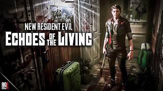 ECHOES Of The LIVING | NEW GAMEPLAY | NEW Resident Evil Inspired Game (2025)