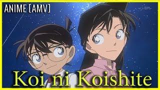 [AMV Detective conan] Koi ni Koishite 「 Mai Kuraki 」