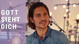 GOTT SIEHT DICH . Adventgottesdienst mit Fabian Maier