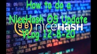 How to do a NiceHash OS Update VLog 12-8-20