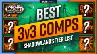 Best 3v3 Comps in Shadowlands 9.0 [Early Season 1] TIER LIST