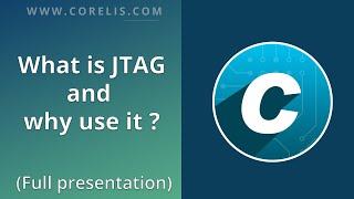 What is JTAG and why use it? (FULL Presentation)