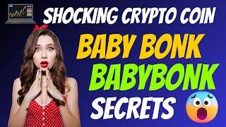 The Shocking Baby Bonk Coin BABYBONK Secrets | Cryptocurrency New Crypto Token Facts Trading