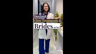 Instant Glow Treatments for Brides to be! | Satya Skin Clinic Delhi