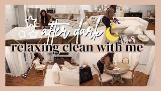 RELAXING AFTER DARK CLEAN WITH ME | ULTIMATE CLEANING MOTIVATION // LoveLexyNicole