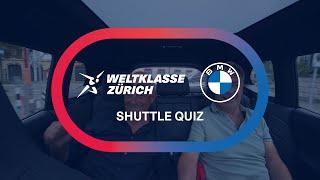 The Shuttle-Quiz | presented by Weltklasse Zürich & BMW