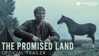 The Promised Land - Official Trailer | Starring Mads Mikkelsen | Directed by Nikolaj Arcel