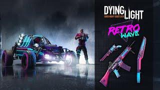 Dying Light - Retrowave Bundle - Обзор