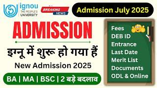 IGNOU Admission 2025 July Session is Started | IGNOU Admission Form Fill Up Online 2025_ODL & Online