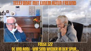 Telefonat mit einem alten Freund - Folge 122 - DC und Andi - Wir sind wieder in der Spur...