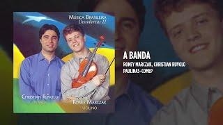 Roney Marczak, Christian Ruvolo - A banda